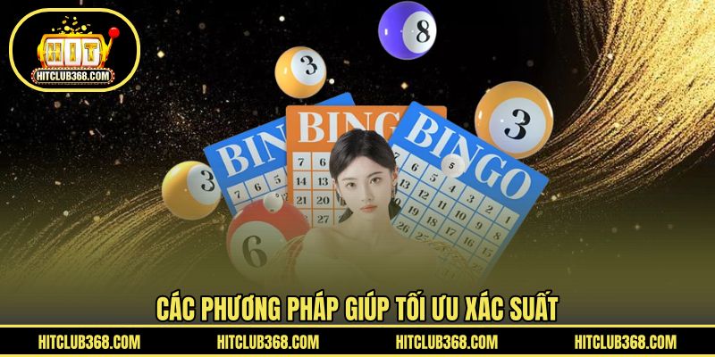 Các phương pháp giúp tối ưu xác suất
