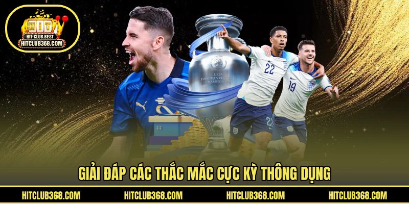 Giải đáp các thắc mắc cực kỳ thông dụng