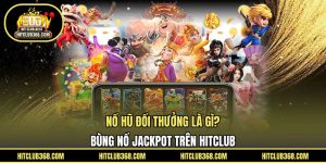 Nổ hũ đổi thưởng là gì